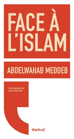 Face à l'islam - Abdelwahab Meddeb