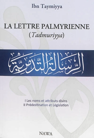 La lettre palmyrienne - Taqi al-Din Ahmad Ibn Taymiyya