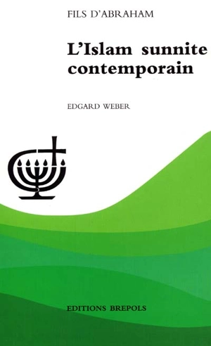 L'islam sunnite contemporain - Edgard Weber