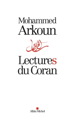 Lectures du Coran - Mohammed Arkoun