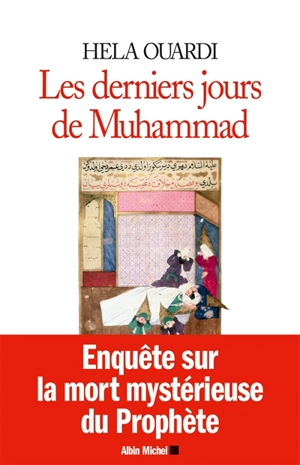 Les derniers jours de Muhammad - Hela Ouardi