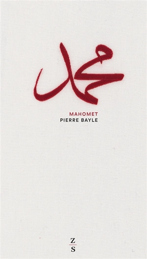 Mahomet - Pierre Bayle