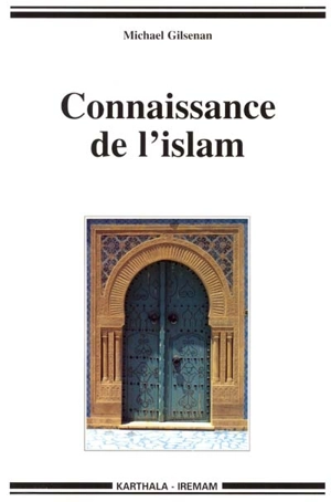 Connaissance de l'islam - Michael Gilsenan