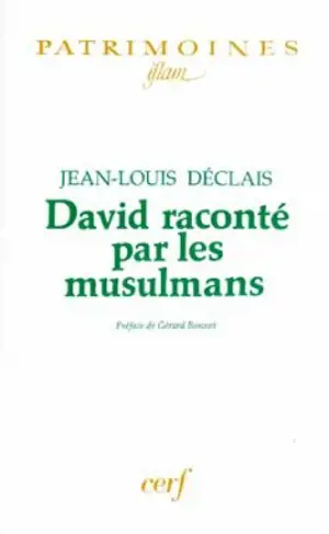 David raconté par les musulmans - Jean-Louis Déclais