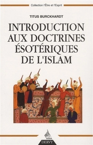 Introduction aux doctrines ésotériques de l'islam - Titus Burckhardt