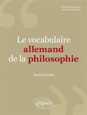 Le vocabulaire allemand de la philosophie - David Jousset