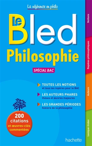Le Bled philosophie : spécial bac - Yohann Durand