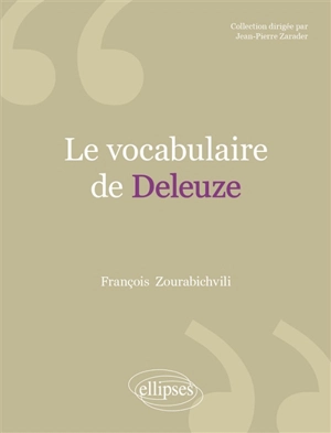 Le vocabulaire de Deleuze - François Zourabichvili