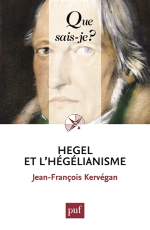 Hegel et l'hégélianisme - Jean-François Kervégan