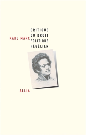 Critique du droit politique hégélien : manuscrit de 1848-1843 - Karl Marx