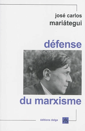 Défense du marxisme - José Carlos Mariategui