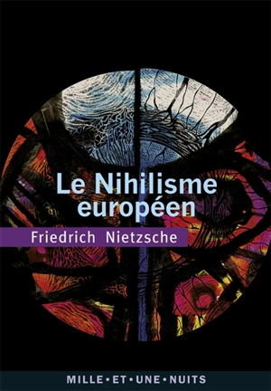 Le nihilisme européen - Friedrich Nietzsche
