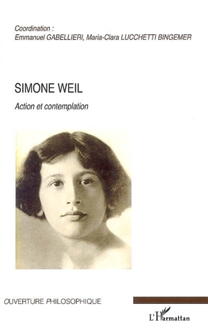 Simone Weil : action et contemplation