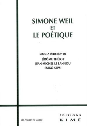 Simone Weil et le poétique : colloque international