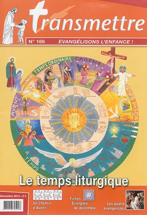 Transmettre, n° 166. Le temps liturgique - Catherine Bousquet