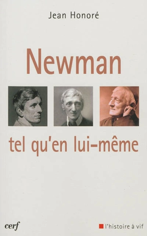 Newman tel qu'en lui-même - Jean Honoré
