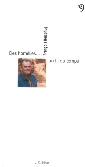 Des homélies... au fil du temps - François Boespflug
