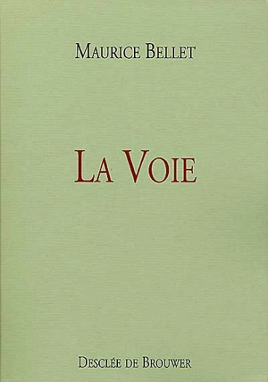 La voie - Maurice Bellet