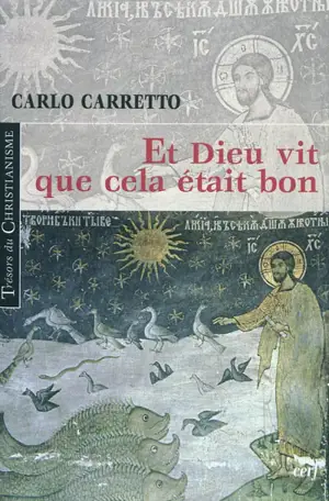 Et Dieu vit que cela était bon - Carlo Carretto