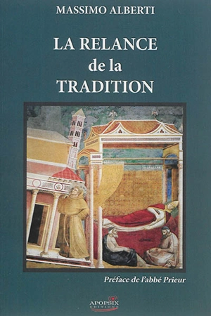 La relance de la tradition : notes sur la situation de l'Eglise - Massimo Alberti