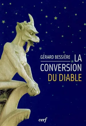La conversion du diable - Gérard Bessière