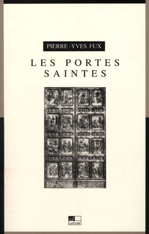 Les portes saintes - Pierre-Yves Fux