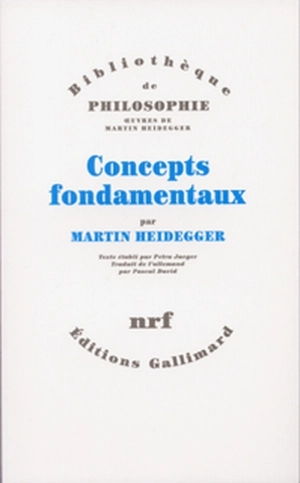 Concepts fondamentaux : cours 1923-1944 - Martin Heidegger