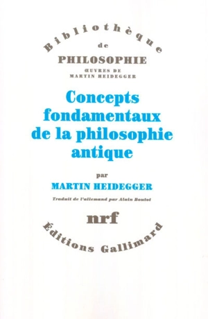 Concepts fondamentaux de la philosophie antique - Martin Heidegger