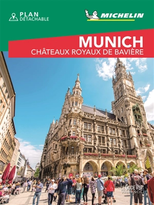 Munich : châteaux royaux de Bavière - Manufacture française des pneumatiques Michelin