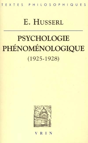 Psychologie phénoménologique (1925-1928) - Edmund Husserl