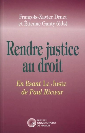 Rendre justice au droit, en lisant Le Juste de Paul Ricoeur