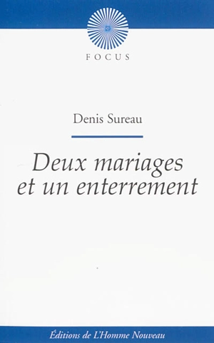 Deux mariages et un enterrement - Denis Sureau