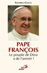 Pape François : le peuple de Dieu a de l'avenir ! - Saverio Gaeta