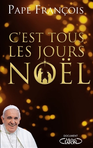 C'est tous les jours Noël - François