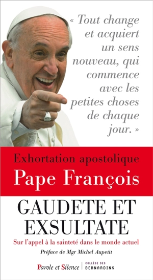 Exhortation apostolique Gaudete et exsultate sur l'appel à la sainteté dans le monde actuel - François