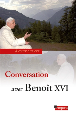 Conversation avec Benoît XVI - Benoît 16