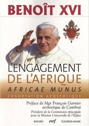 L'engagement de l'Afrique : Africae munus : exhortation apostolique - Benoît 16