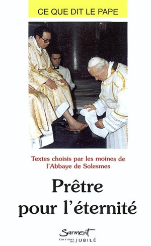 Prêtre pour l'éternité - Jean-Paul 2