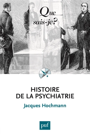 Histoire de la psychiatrie - Jacques Hochmann