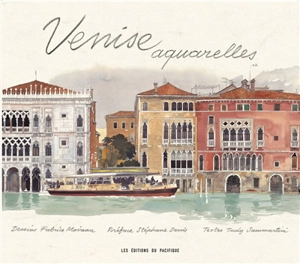 Venise : aquarelles - Fabrice Moireau