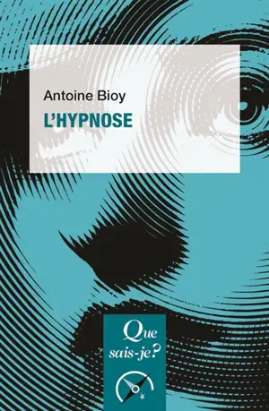L'hypnose - Antoine Bioy