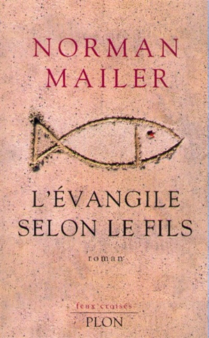 L'Evangile selon le fils - Norman Mailer