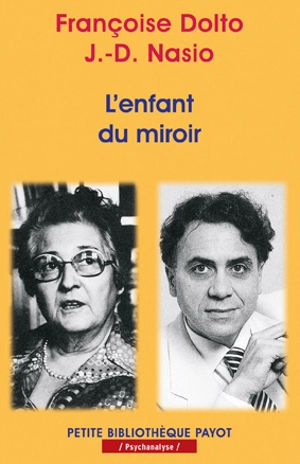 L'enfant du miroir - Françoise Dolto