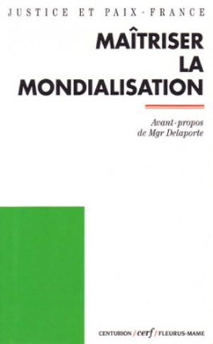 Maîtriser la mondialisation - Justice et paix-France