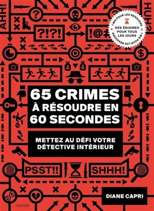65 crimes à résoudre en 60 secondes : mettez au défi votre détective intérieur - Diane Capri