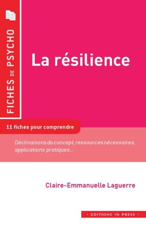 La résilience - Claire-Emmanuelle Laguerre
