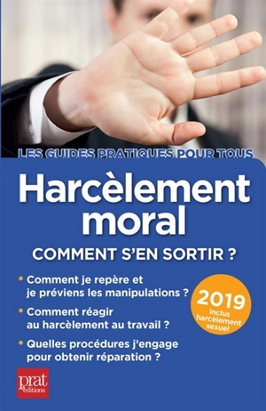 Harcèlement moral : comment s'en sortir ? : 2019 - Marie-José Gava