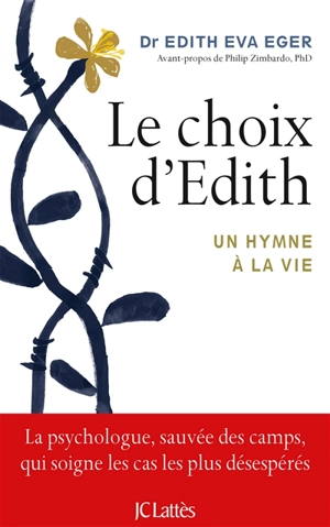 Le choix d'Edith : un hymne à la vie - Edith Eva Eger