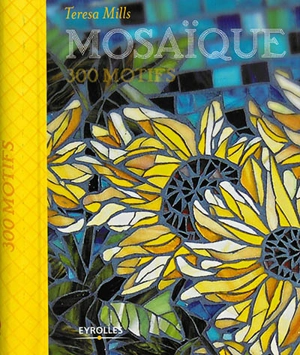 Mosaïque : 300 motifs - Teresa Mills