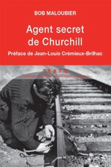 Agent secret de Churchill - Bob Maloubier